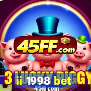 ii 1998 bet